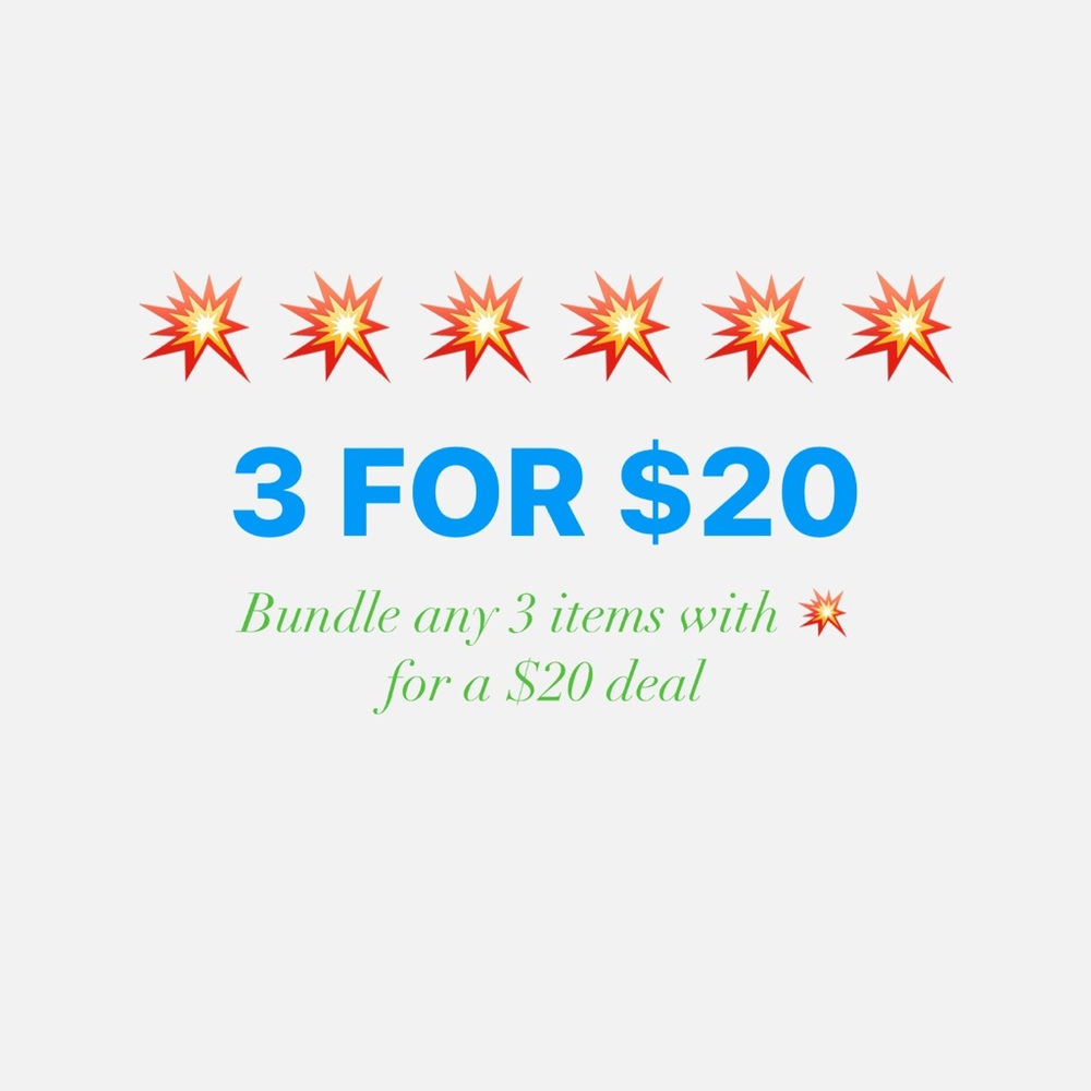 3 FOR $20 SALE
